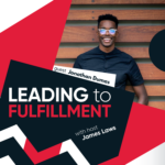 Leading to Fulfillment