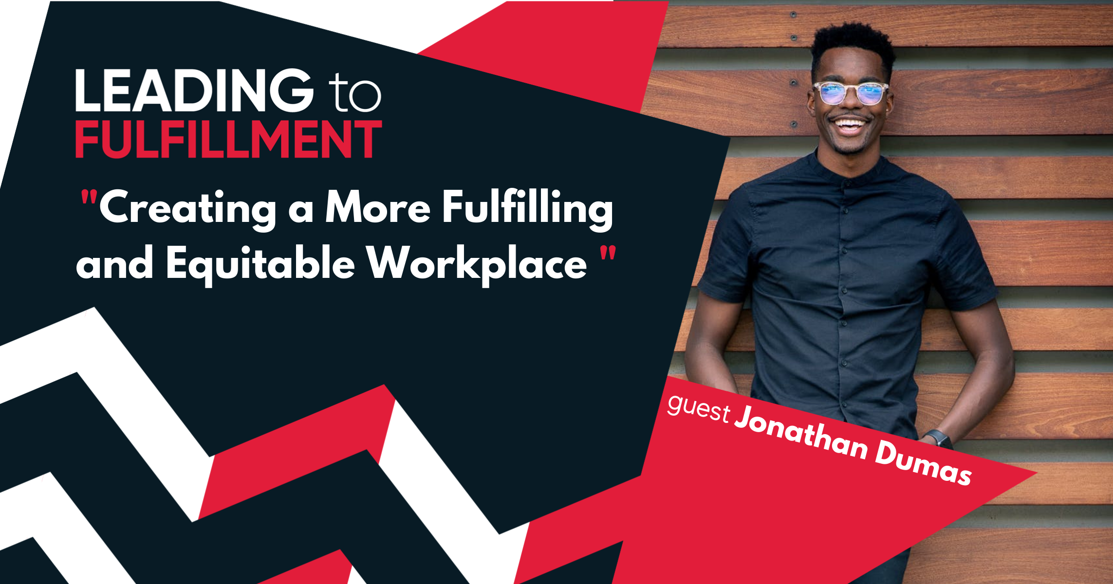 Creating a More Fulfilling and Equitable Workplace Jonathan Dumas